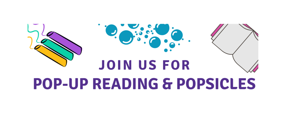 Join Us for Pop-Up Reading & Popsicles