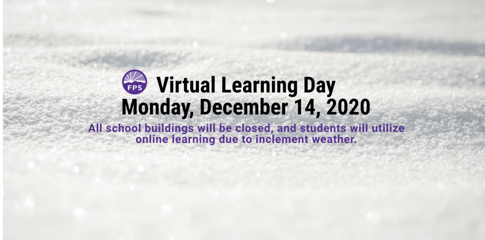 Fayetteville Public Schools will pivot to virtual learning on Monday, December 14 due to inclement weather and road conditions. All school buildings will be closed, and students will utilize online learning. 