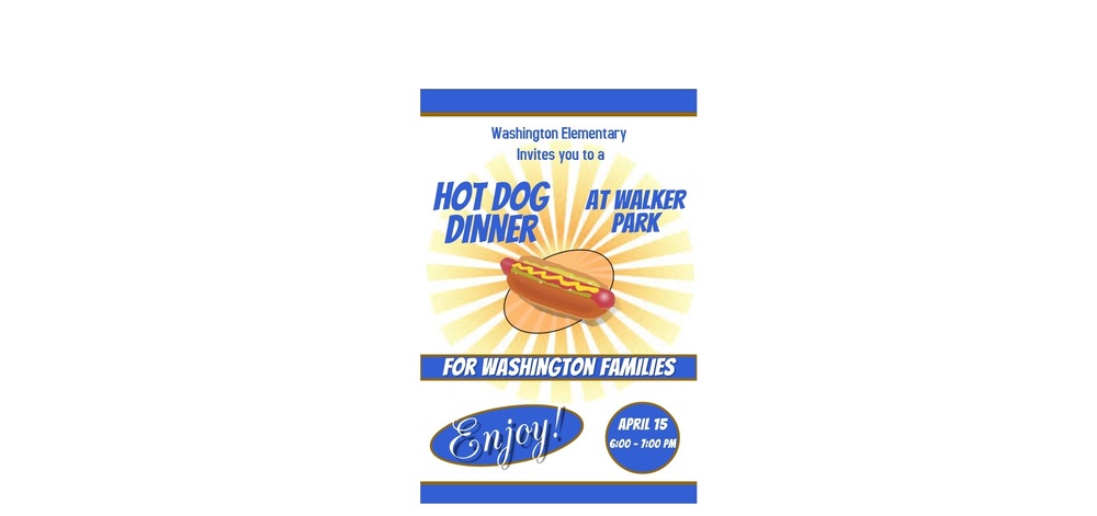 ATTEND WASHINGTON'S FREE HOT DOG DINNER APRIL 15th AT WALKER PARK