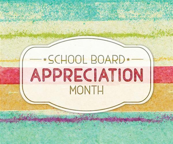 SCHOOL BOARD APPRECIATION MONTH