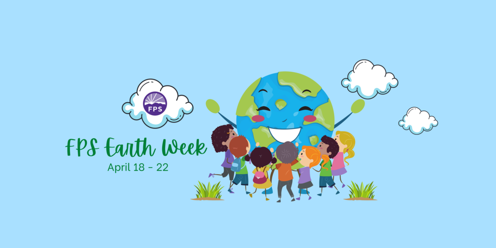 FPS Earth Week April 18-22