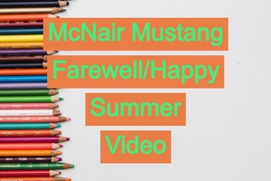 McNair Mustang Farewell/Happy Summer Video
