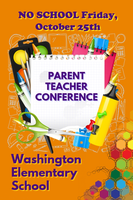 NO SCHOOL on October 25 - Parent/Teacher Conferences