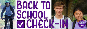 Back to School Check-In for the 2021-22 School Year
