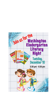 Come to the Kindergarten Literacy Night. December 10, 5:30 - 6:30 pm