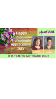 HAPPY ADMINISTRATIVE PROFESSIONALS APPRECIATION DAY - Wednesday, April 27th