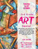 Join us for our 2nd Grade Art Social Night Tuesday, Oct. 1st 5:30 - 6:30 pm