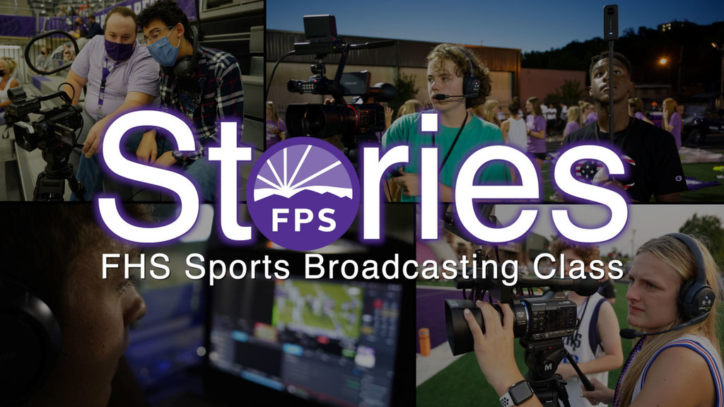 The FHS Sports Broadcasting class led by Mr. John Gossett brings Bulldog sports to the world. Check out this FPS Story detailing their award-winning program.